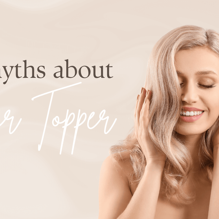 5 Myths About Hair Topper