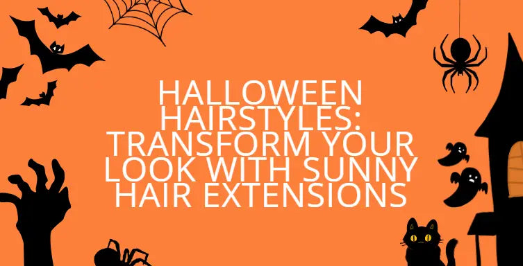 Halloween Hairstyles: Transform Your Look with Sunny Hair Extensions