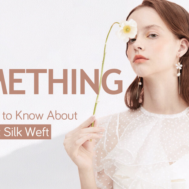 Something You Need to Know about Flat Silk Weft