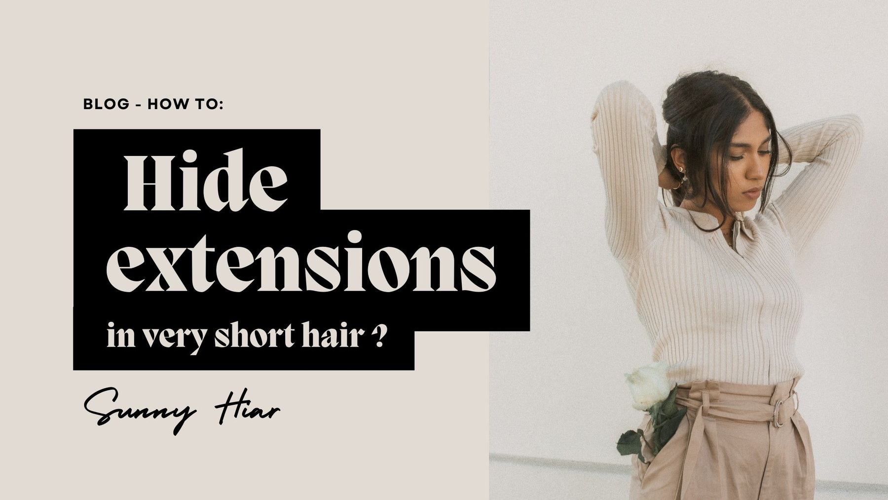How to Hide Extensions in Very Short Hair?
